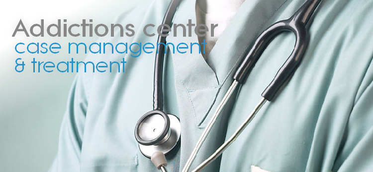 case management
& treatment